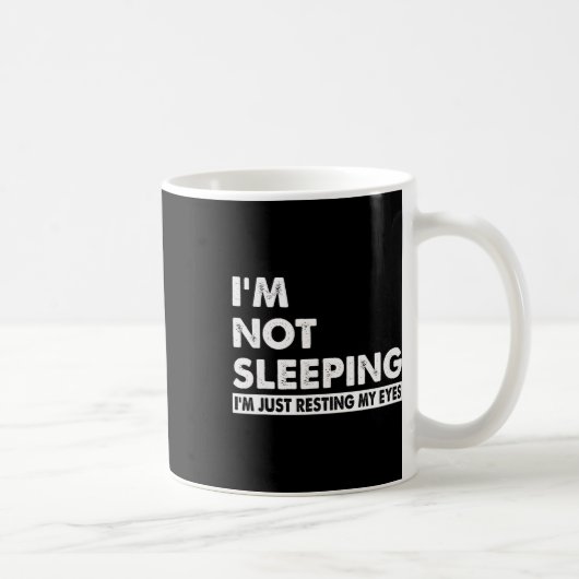 Mug I&# ; m Pas de I&# dormant ; m Juste de reposer me (Droite)