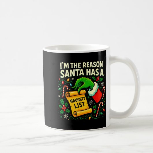 Mug I’m The Reason Santa Has A Naughty List Christmas  (Droite)