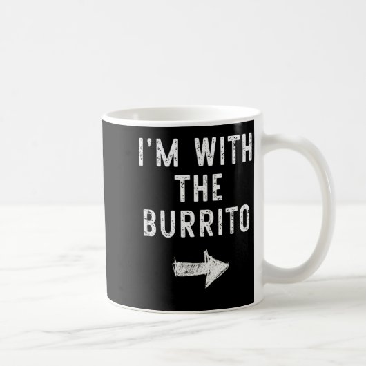 Mug I’m With The Burrito Funny Halloween Couple Costum (Droite)