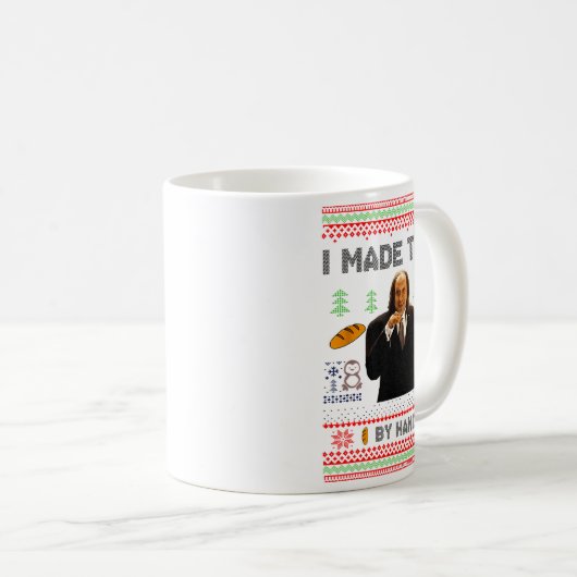 Mug I Made Them By Hand Funny Ugly Sweater (Devant droit)