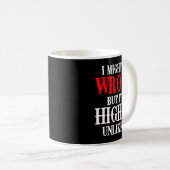 Mug I Might Be Wrong But It's Highly Unlikely Sarcasti (Devant droit)