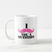 Mug I moustache vous une moustache de rose de question (Gauche)