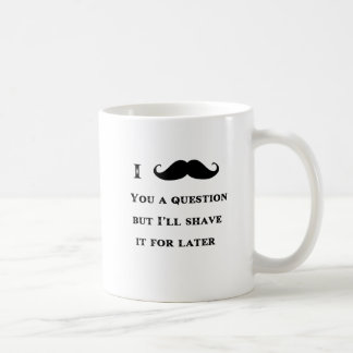Mug I Mustache You a Question Drôle Image
