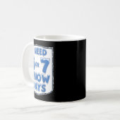 Mug I Need 6 7 Snow Days Funny Snowy Day Teacher And S (Devant gauche)