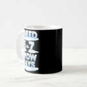 Mug I Need 6 7 Snow Days Funny Snowy Day Teacher Schoo (Devant gauche)
