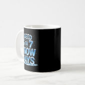 Mug I Need 6 Or 7 Snow Days Christmas Day Snow Suprter (Devant gauche)