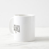 Mug I Need Coffee Before I People – Funny Introvert Co (Devant gauche)