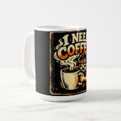 Mug I Need Coffee – Morning Survival Humor (Devant gauche)