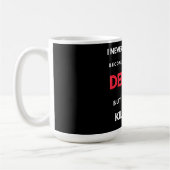 Mug I Never Dreamed I'd Become A Super Cool Dentist (Gauche)
