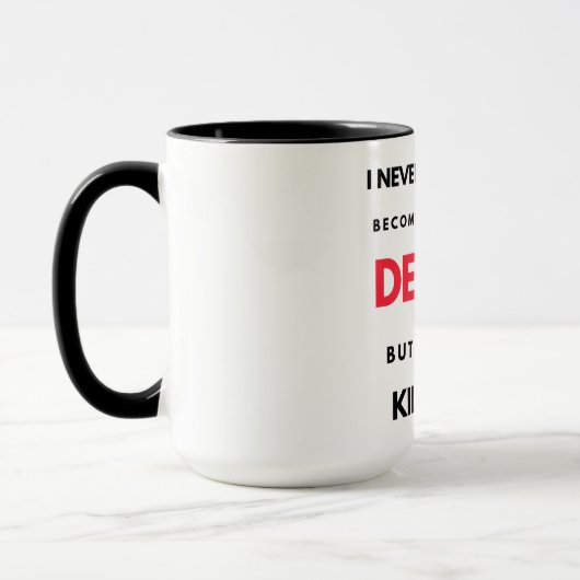 Mug I Never Dreamed I'd Become A Super Cool Dentist 2 (Gauche)