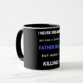 Mug I Never Dreamed I'd Become A Super Cool Father In (Devant gauche)
