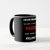 Mug I Never Dreamed I'd Become A Super Cool Pastor (Devant gauche)