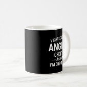 Mug I Never Question Angie's Choices Because I'm One O (Devant droit)