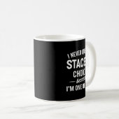 Mug I Never Question Stacey's Choices Because I'm One (Devant droit)