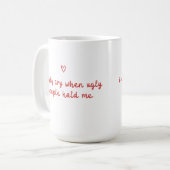 Mug I Only Cry When Ugly People Hold Me (Devant gauche)