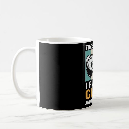 Mug I Play Guitar and I Know Things (Gauche)