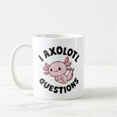 Mug I Questions Axolotl (Gauche)