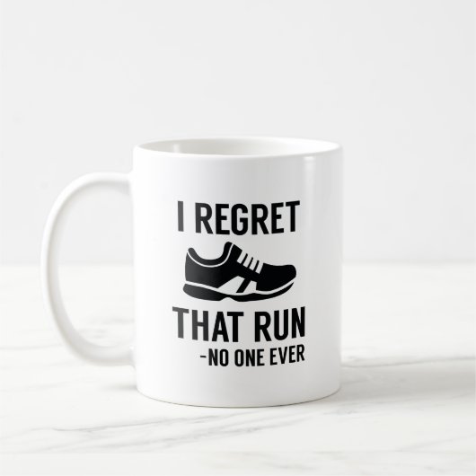 Mug I Regret That Run (Gauche)