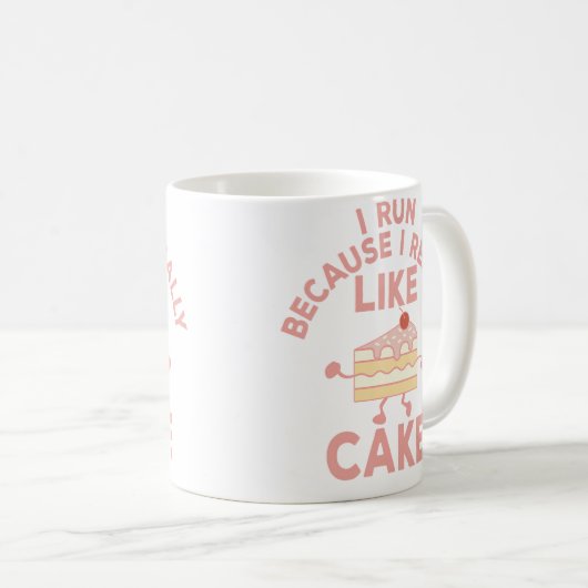 Mug I Run Because I Really Like Cake Running And Bakin (Devant droit)