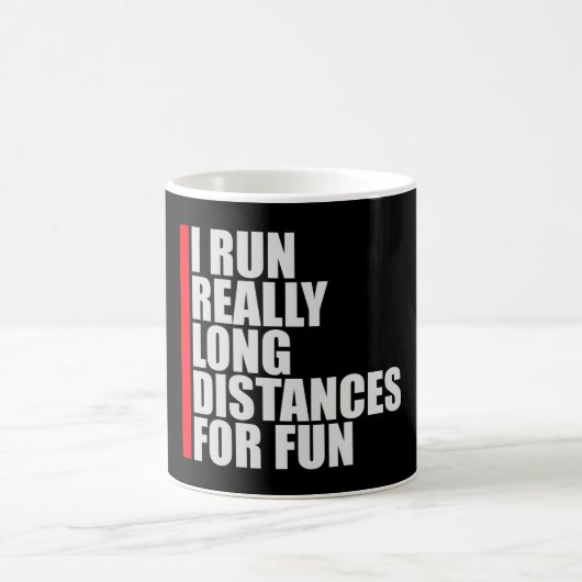 Mug I Run Really Long Distances For Fun Marathon Sport (Centre)