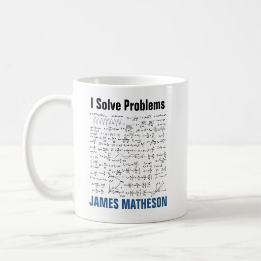Mug I Solve Problems Funny Math Equations Personalized (Gauche)