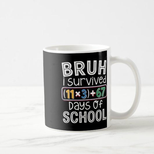 Mug I Survived 100 Days School Bruh Math Equation 100  (Droite)