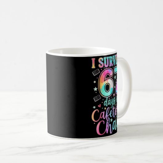 Mug I Survived 67 Days Of Cafeteria Chaos Funny Six Se (Devant droit)