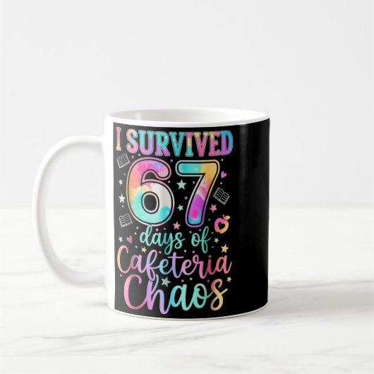 Mug I Survived 67 Days Of Cafeteria Chaos Funny Six Se (Gauche)
