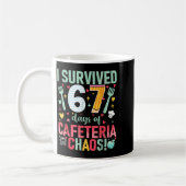 Mug I Survived 67 Days Of Cafeteria Chaos Lunch Lady S (Gauche)