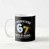 Mug I Survived 67 Days Of School 3rd Grade Teacher (Gauche)