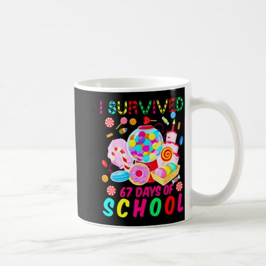 Mug I Survived 67 Days Of School Candy Funny 67 Teache (Droite)