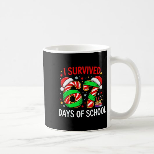 Mug I Survived 67 Days Of School Christmas  (Droite)