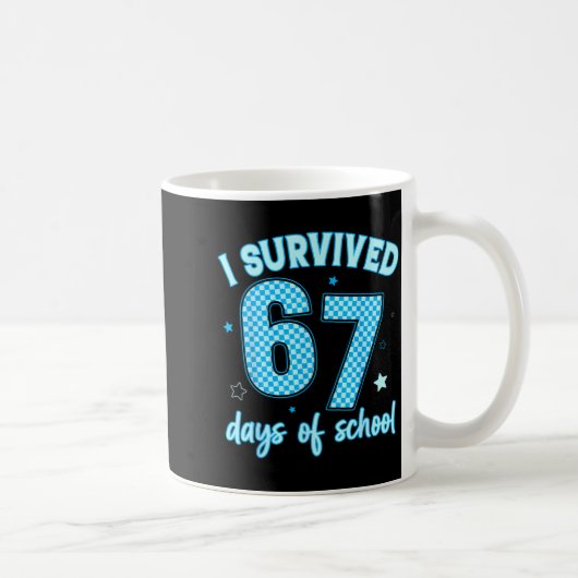 Mug I Survived 67 Days Of School For Girls Boy Kids Te (Droite)