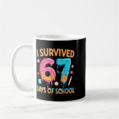 Mug I Survived 67 Days Of School Funny 67 Teacher Stud (Gauche)