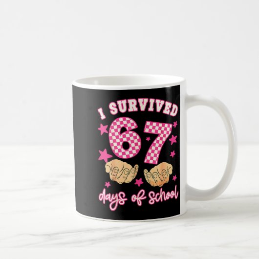 Mug I Survived 67 Days Of School Funny 67 Teachers Stu (Droite)