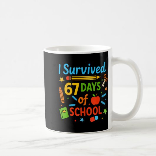 Mug I Survived 67 Days Of School Funny 67 Teachers Stu (Droite)