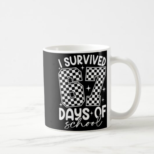 Mug I Survived 67 Days Of School Funny 67 Teachers Stu (Droite)