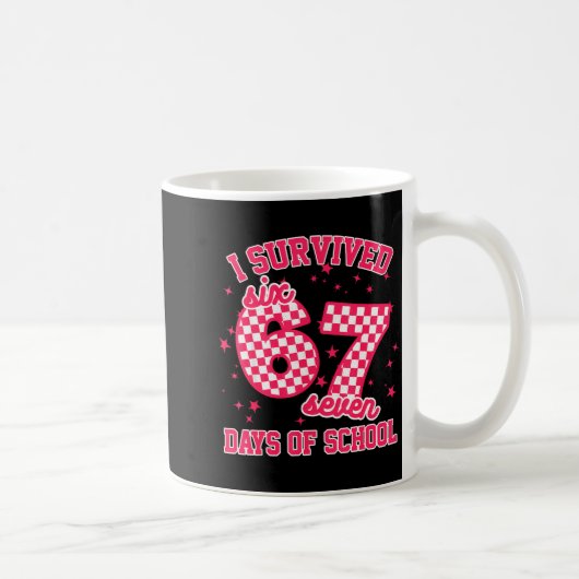 Mug I Survived 67 Days Of School Funny 67 Teachers Stu (Droite)