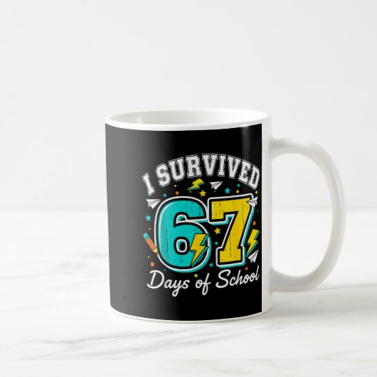 Mug I Survived 67 Days Of School Funny 67 Teachers Stu (Droite)
