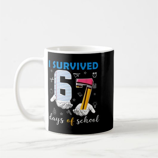 Mug I Survived 67 Days Of School Funny 67th Day Teache (Gauche)