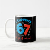 Mug I Survived 67 Days Of School Funny 6 7 Meme Teache (Gauche)