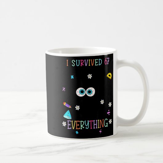 Mug I Survived 67 Days Of School Funny Cat Six Seven M (Droite)