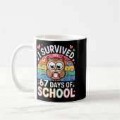 Mug I Survived 67 Days Of School Funny Coffee Owl Scho (Gauche)