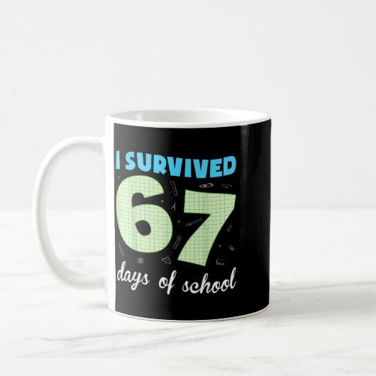 Mug I Survived 67 Days Of School Funny Meme Student Te (Gauche)