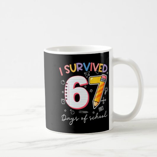 Mug I Survived 67 Days Of School Funny Meme Teacher St (Droite)