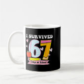 Mug I Survived 67 Days Of School Funny Meme Teacher St (Gauche)