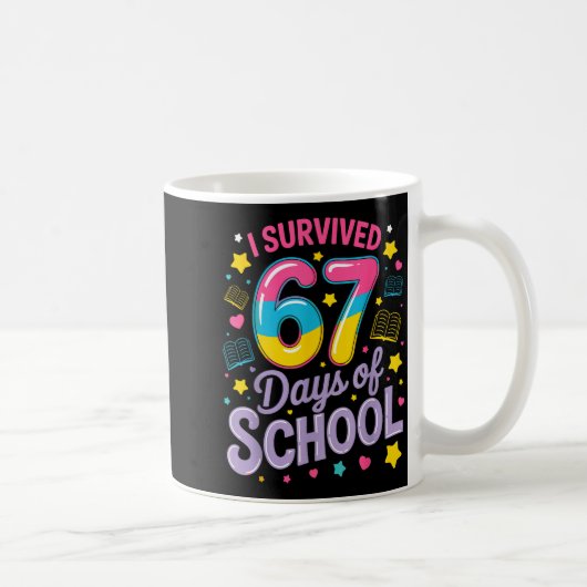 Mug I Survived 67 Days Of School Funny Meme Teacher St (Droite)