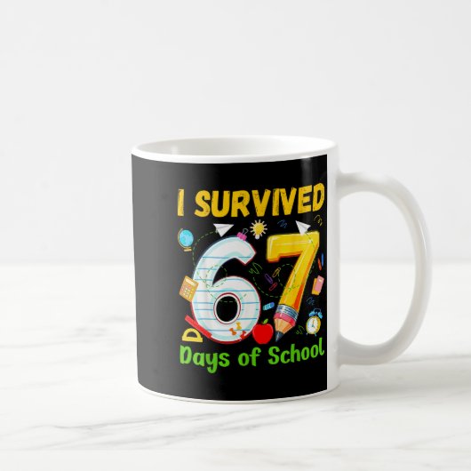 Mug I Survived 67 Days Of School Funny Meme Teacher St (Droite)