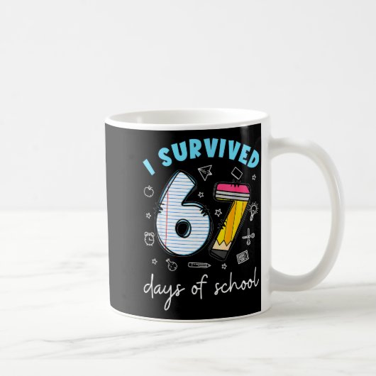 Mug I Survived 67 Days Of School Funny Meme Teacher St (Droite)