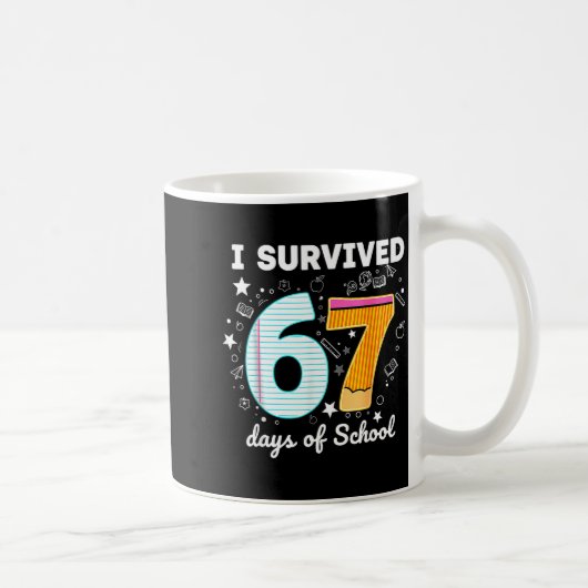 Mug I Survived 67 Days Of School Funny Meme Teacher St (Droite)